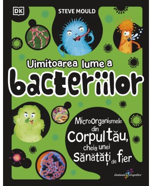 Uimitoarea lume a bacteriilor