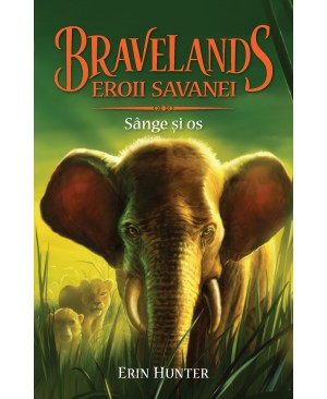 BRAVELANDS – EROII SAVANEI. Vol. III: Sânge și Os