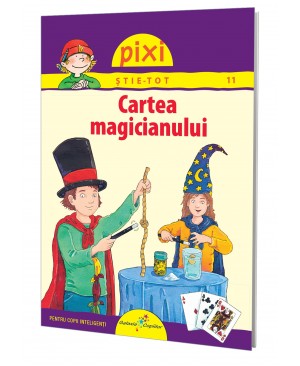 PIXI ŞTIE-TOT. Cartea magicianului