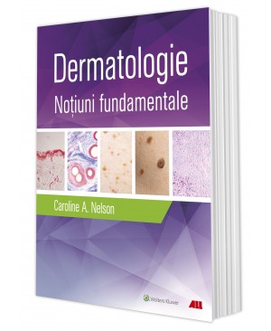 Dermatologie. Noţiuni fundamentale