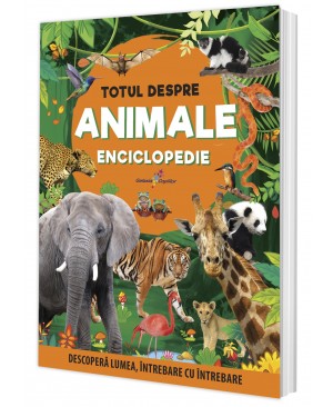 Totul despre animale. Enciclopedie