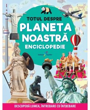 Totul despre planeta noastră. Enciclopedie