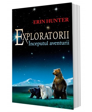 Cartea 1 Exploratorii. Începutul aventurii