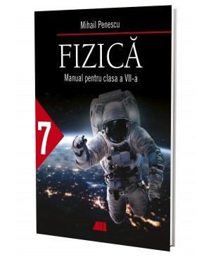 Fizică. Manual pentru clasa a VII-a