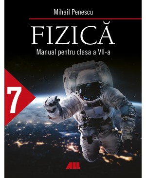 Fizică. Manual pentru clasa a VII-a