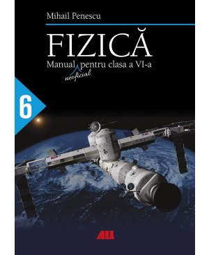 Fizică. Manual (neoficial) pentru clasa a VI-a