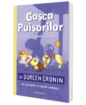 Gașca Puișorilor. Vol 1: Prima escapadă cu peripeții