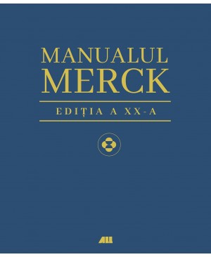 Manualul MERCK de diagnostic şi tratament. Ediția a XX-a