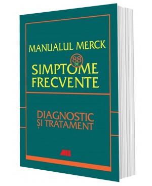 Manualul Merck - 88 de simptome frecvente