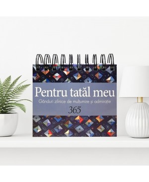 Calendarul „365 PENTRU TATĂL MEU”