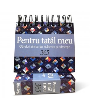 Calendarul „365 PENTRU TATĂL MEU”