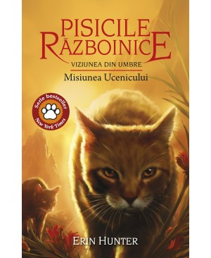 Cartea 31 Pisicile Războinice. Viziunea din umbre: Misiunea Ucenicului