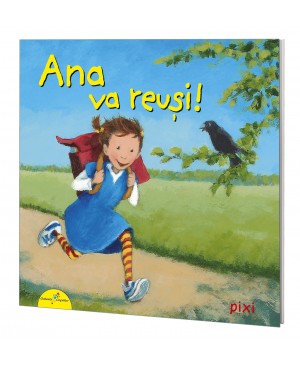 PIXI. Ana va reuși!