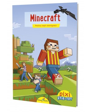 PIXI ȘTIE-TOT. Minecraft