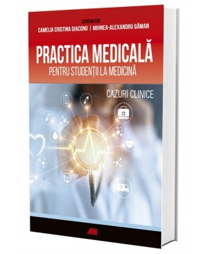 Practica medicală pentru studenții la medicină. Cazuri clinice