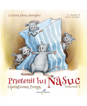 Prietenii lui Năsuc. Vol. 1: Operațiunea Punga