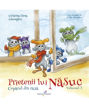 Prietenii lui Năsuc. Vol. 2: Copacul din casă