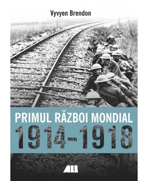 Primul Război Mondial 1914-1918