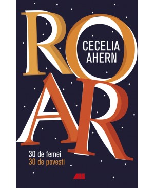 ROAR. 30 de femei. 30 de povești