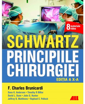 SCHWARTZ. Principiile chirurgiei