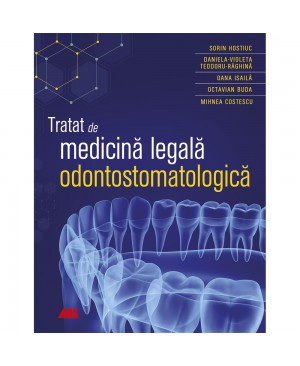 Tratat de medicină legală odontostomatologică