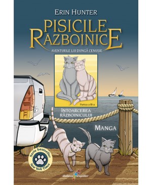 Vol. 3 Manga Pisicile Războinice. Aventurile lui Dungă Cenușie – Întoarcerea Războinicului