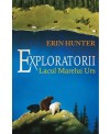 EXPLORATORII. CARTEA A II-A  - LACUL MARELUI URS