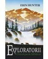 EXPLORATORII. CARTEA A IV-A: ULTIMUL PAS ÎN SĂLBĂTICIE