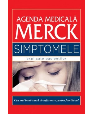 Agenda Medicală Merck. Simptomele explicate pacientilor