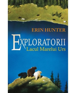 Cartea 2 Exploratorii. Lacul marelui urs