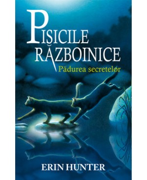 Cartea 3 Pisicile Războinice. Pădurea secretelor