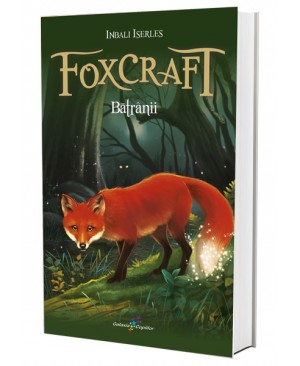 Foxcraft. Cartea a II-a: Bătrânii