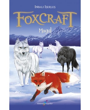 Foxcraft. Cartea a III-a: Magul