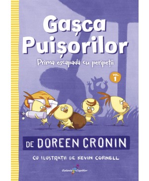 Gașca Puișorilor. Vol 1: Prima escapadă cu peripeții