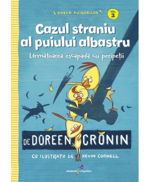 Gașca Puișorilor. Vol. 2: Cazul straniu al puiului albastru