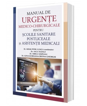Manual de urgențe medico-chirurgicale pentru școlile sanitare postliceale și asistenții medicali