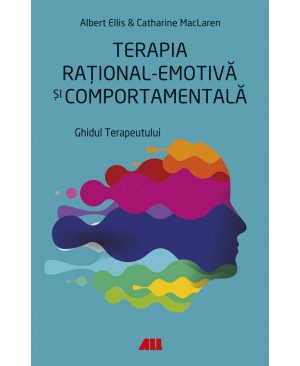 Terapia rațional-emotivă și comportamentală. Ghidul terapeutului