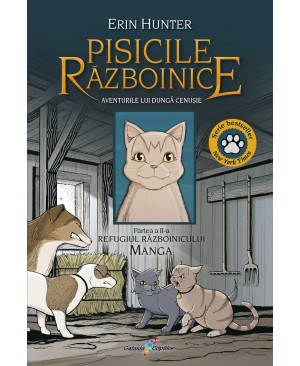 Vol. 2 Manga Pisicile Războinice. Aventurile lui Dungă Cenușie – Refugiul Războinicului