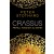 Crassus. Primul magnat al Romei